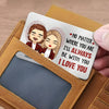 I Will Always Be With You - Couple Personalized Custom Aluminum Wallet Card - Gift For Husband Wife