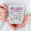 Bestie Forever - Bestie Personalized Custom 3D Inflated Effect Printed Mug - Gift For Best Friends, BFF, Sisters, Coworkers