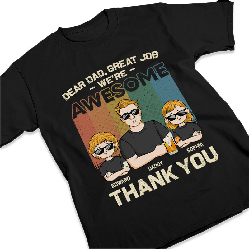 Dear Dad, We're Your Awesome Kids - Family Personalized Custom Unisex T-shirt, Hoodie, Sweatshirt - Father's Day, Birthday Gift For Dad
