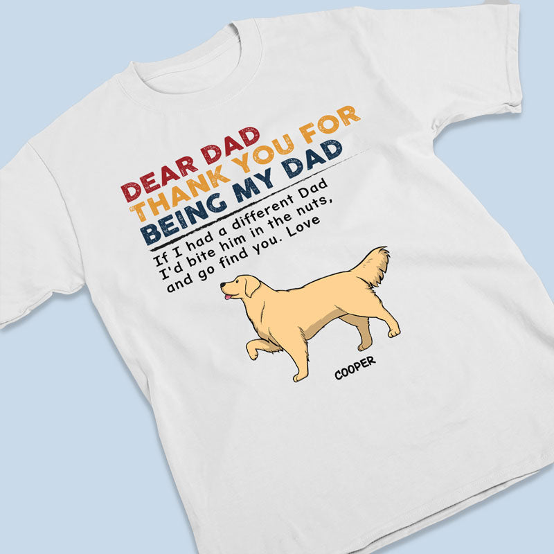I’d Bite Him In The Nuts, And Go Find You. Love - Dog Personalized Custom Unisex T-shirt, Hoodie, Sweatshirt - Father's Day, Mother's Day, Gift For Pet Owners, Pet Lovers
