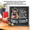 My Favorite Hello And My Hardest Goodbye - Memorial Pet Loss Sign, Collar Picture Frame - Sympathy Gift, Gift For Pet Owners, Pet Lovers