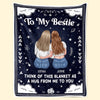My Hug To You - Bestie Personalized Custom Blanket - Gift For Best Friends, BFF, Sisters