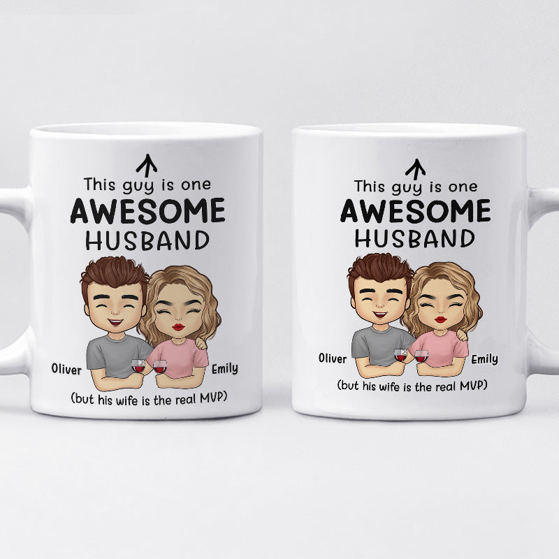 This Guy Is One Awesome Husband - Couple Personalized Custom Mug - Gift For Husband Wife, Anniversary