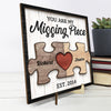 You're The Missing Piece To My Heart - Couple Personalized Custom 2-Layered Wooden Plaque With Stand - House Warming Gift For Husband Wife, Anniversary