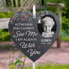 Custom Photo I'm Always Here With You - Memorial Personalized Memorial Garden Slate & Hook -  Sympathy Gift, Gift For Family Members