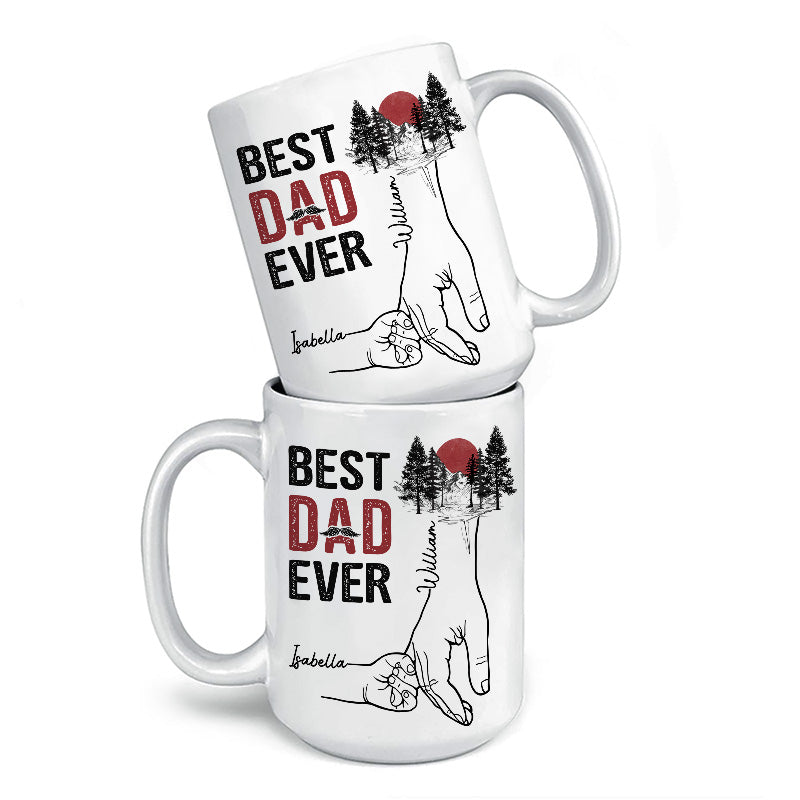 The Best Dad Ever - Family Personalized Custom Mug - Father's Day, Birthday Gift For Dad, Grandpa