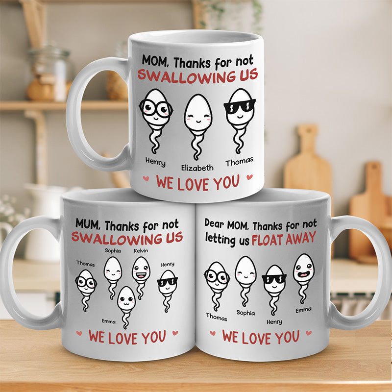 Mom, Thanks For Not Swallowing Us - Family Personalized Custom Mug - Mother's Day, Birthday Gift For Mom