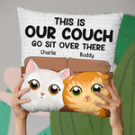 Custom This Is Our Couch Cat Lover Gifts - Personalized Pillow