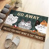 Go Away Unless You Have Cat Treats - Cat Personalized Custom Decorative Mat - Gift For Pet Owners, Pet Lovers