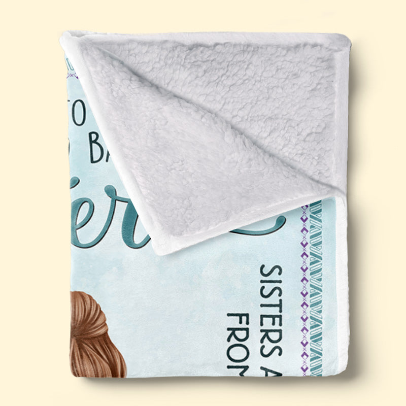 Sisters Are Like Stars - Bestie Personalized Custom Blanket - Gift For Best Friends, BFF, Sisters