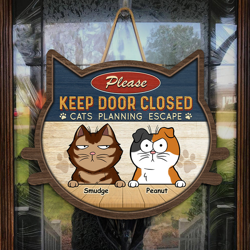 Custom Keep Door Closed Cat Lover Decor - Personalized Wood Sign