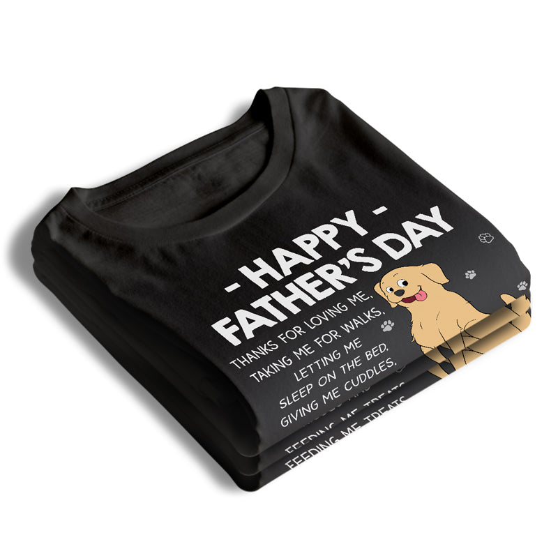 Thanks For Feeding Me - Dog Personalized Custom Unisex T-shirt, Hoodie, Sweatshirt - Father's Day, Gift For Pet Owners, Pet Lovers