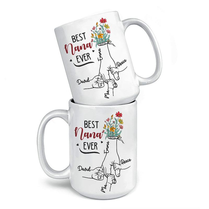 Custom Name Best Nana Ever Gifts for Grandma - Personalized Mugs