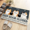 Don't Let The Cats Out No Matter What They Tell You - Cat Personalized Custom Decorative Mat - Gift For Pet Owners, Pet Lovers
