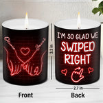 Custom Name Swiped Right Couple Gifts - Personalized Scented Candle