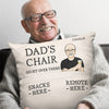 Dad's Chair, Go Sit Over There - Family Personalized Custom Pocket Pillow - Father's Day, Birthday Gift For Dad, Grandpa