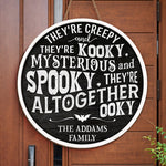 Addams Family Spooky Quote Halloween Decor - Wood Sign