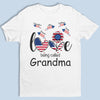 Love Being Called Grandma - Gift For 4th Of July - Personalized Unisex T-Shirt