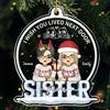 Wish You Lived Next Door - Bestie Personalized Custom Ornament - Acrylic Custom Shaped - Christmas Gift For Best Friends, BFF, Sisters