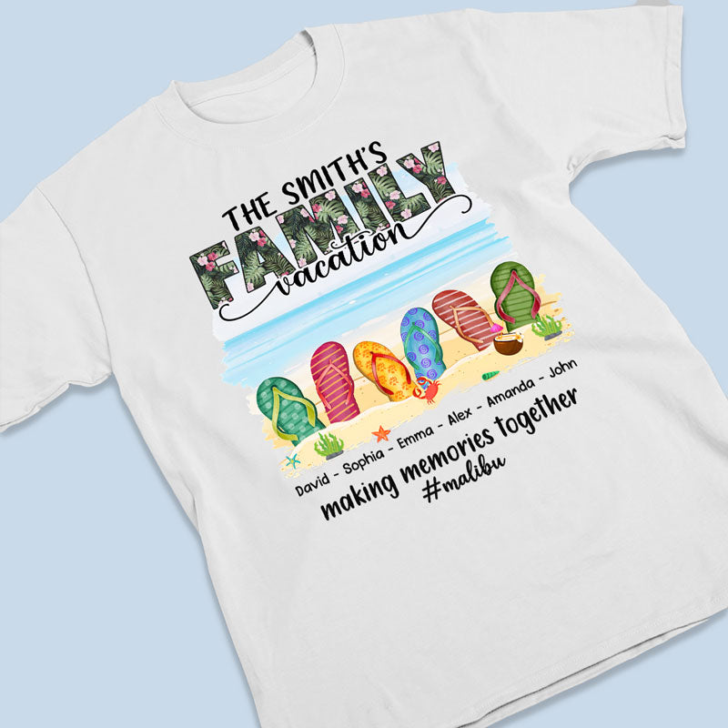 Family Vacation Making Memories Together - Family Personalized Custom Unisex T-shirt, Hoodie, Sweatshirt - Summer Vacation, Gift For Family Members