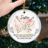 I Will Always Be There - Bestie Personalized Custom Ornament - Ceramic Round Shaped - Christmas Gift For Best Friends, BFF, Sisters