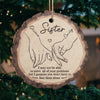 I Will Always Be There - Bestie Personalized Custom Ornament - Wood Custom Shaped - Christmas Gift For Best Friends, BFF, Sisters