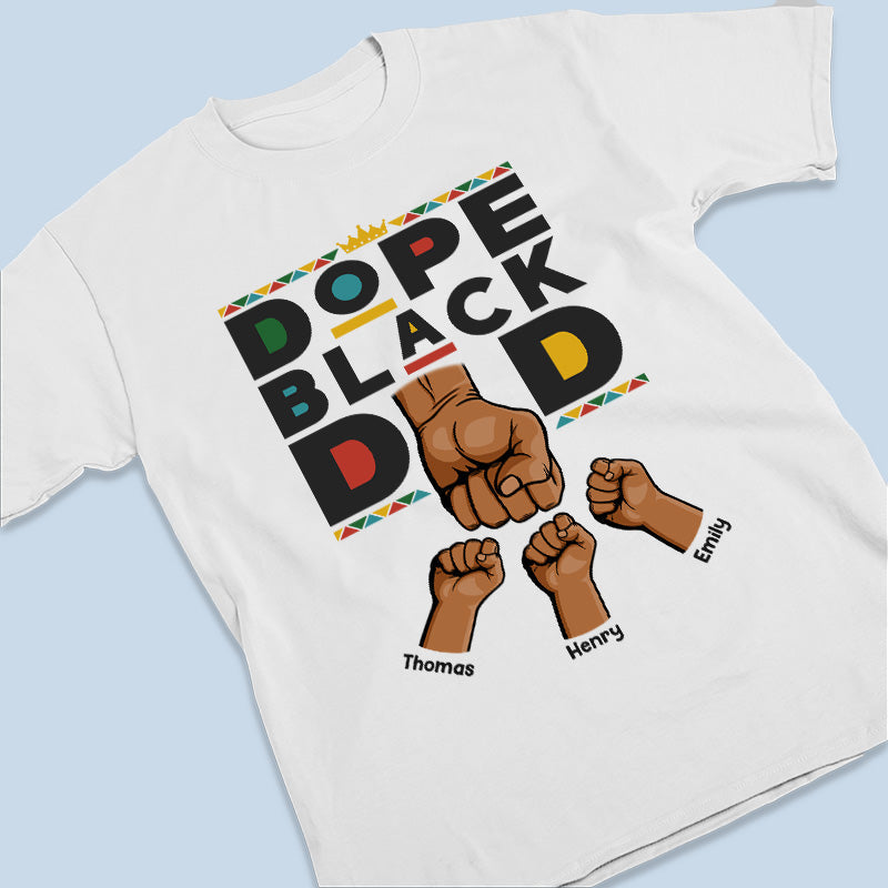 Custom Name Dope Black Dad Gifts - Personalized Apparel