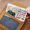 I’ll Always Be With You - Couple Personalized Custom Aluminum Wallet Card -  Gift For Husband Wife