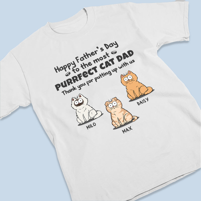 Thanks For Putting Up With Us - Cat Personalized Custom Unisex T-shirt, Hoodie, Sweatshirt - Father's Day, Birthday Gift For Pet Owners, Pet Lovers