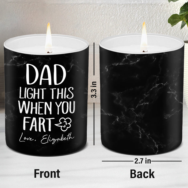 Light This When You Fart Daddy - Family Personalized Custom Smokeless Scented Candle - Father's Day, Birthday Gift For Dad, Grandpa