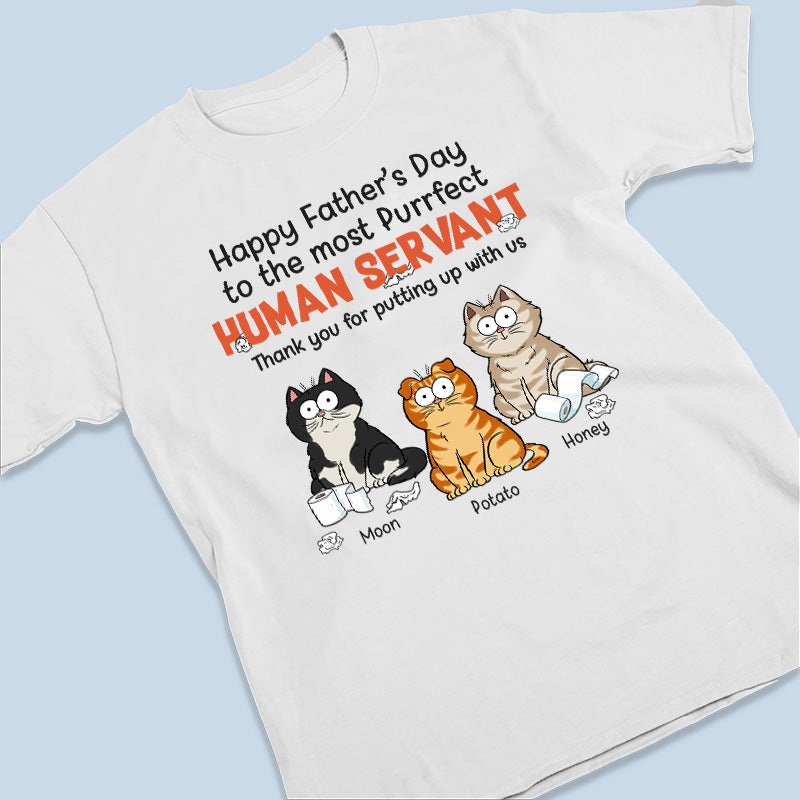 Thank You For Putting Up With Us - Cat Personalized Custom Unisex T-shirt, Hoodie, Sweatshirt - Father's Day, Gift For Pet Owners, Pet Lovers