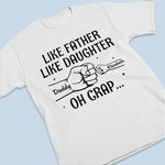 Custom Name Funny Father Daughter Gifts - Personalized Apparel