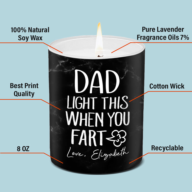 Light This When You Fart Daddy - Family Personalized Custom Smokeless Scented Candle - Father's Day, Birthday Gift For Dad, Grandpa