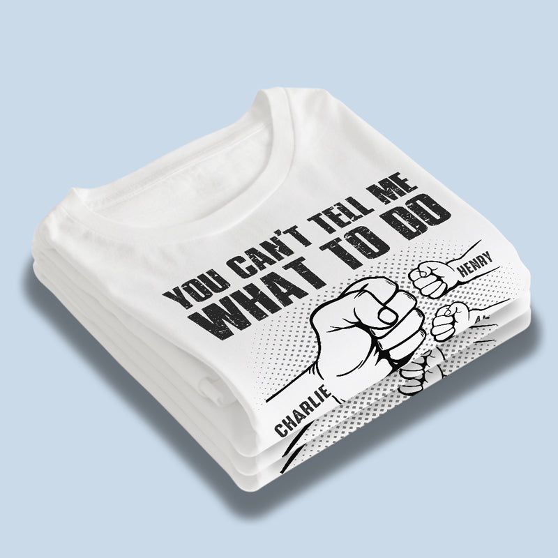 Only My Grandchildren Can - Family Personalized Custom Unisex T-shirt, Hoodie, Sweatshirt - Father's Day, Birthday Gift For Dad, Grandpa