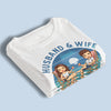 We're Travel Partners For Life - Couple Personalized Custom Unisex T-shirt, Hoodie, Sweatshirt - Gift For Husband Wife, Anniversary