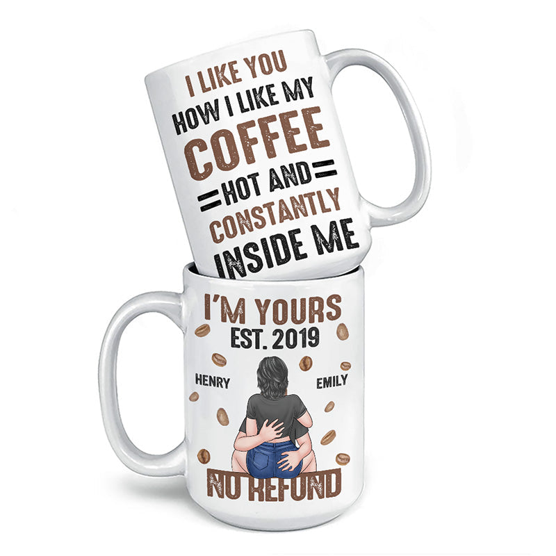 You’re Hot And Constantly Inside Me - Couple Personalized Custom Mug - Gift For Husband Wife, Anniversary