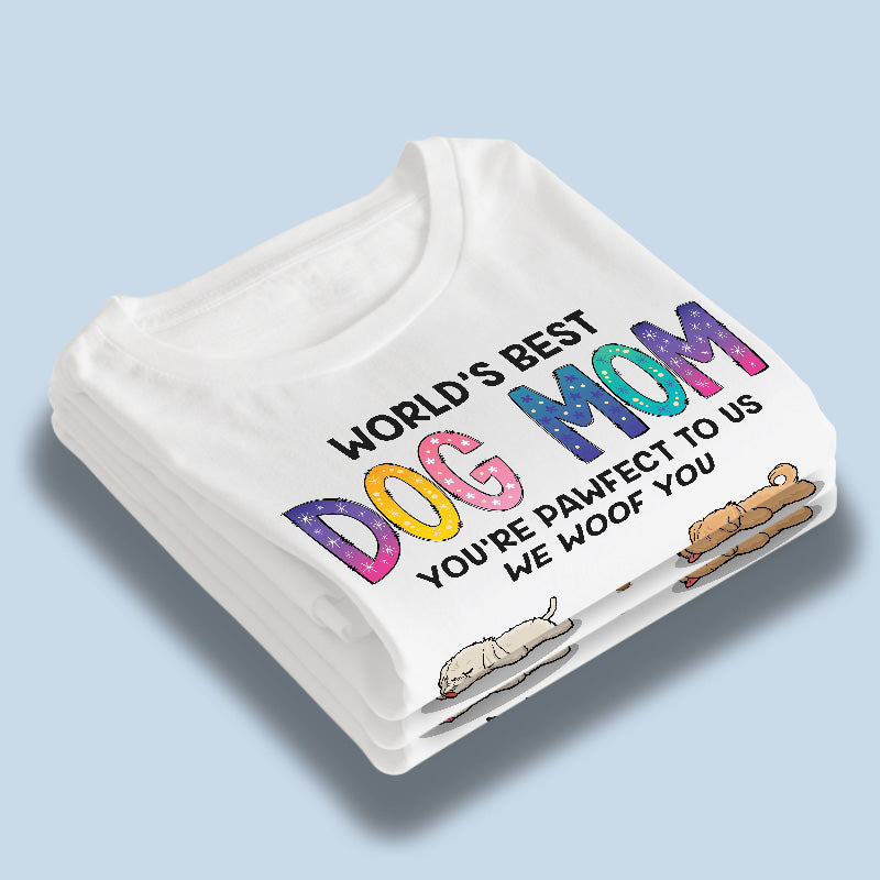 World's Best Dog Mom - Dog Personalized Custom Unisex T-shirt, Hoodie, Sweatshirt - Gift For Pet Owners, Pet Lovers