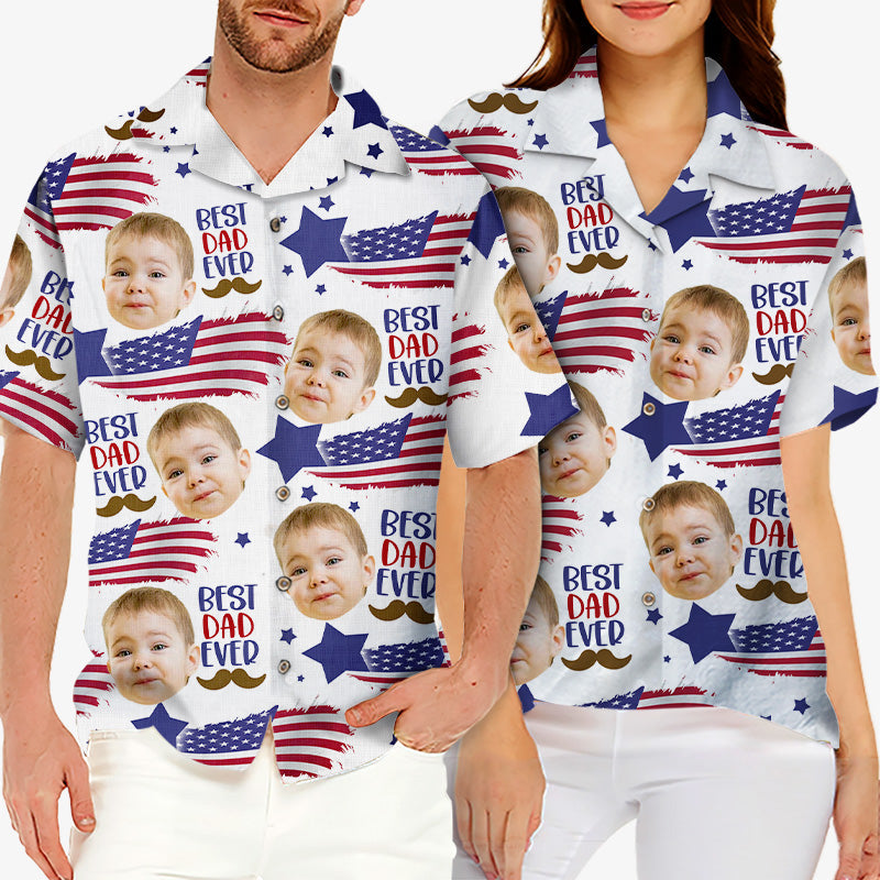 Custom Photo Best Dad Ever - Family Personalized Custom Unisex Patriotic Hawaiian Shirt - Father's Day, Independence Day, 4th Of July, Birthday Gift For Dad