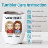 Laughing Together Since Day One - Coworker Personalized Custom Wine Tumbler - Gift For Coworkers, Work Friends, Colleagues