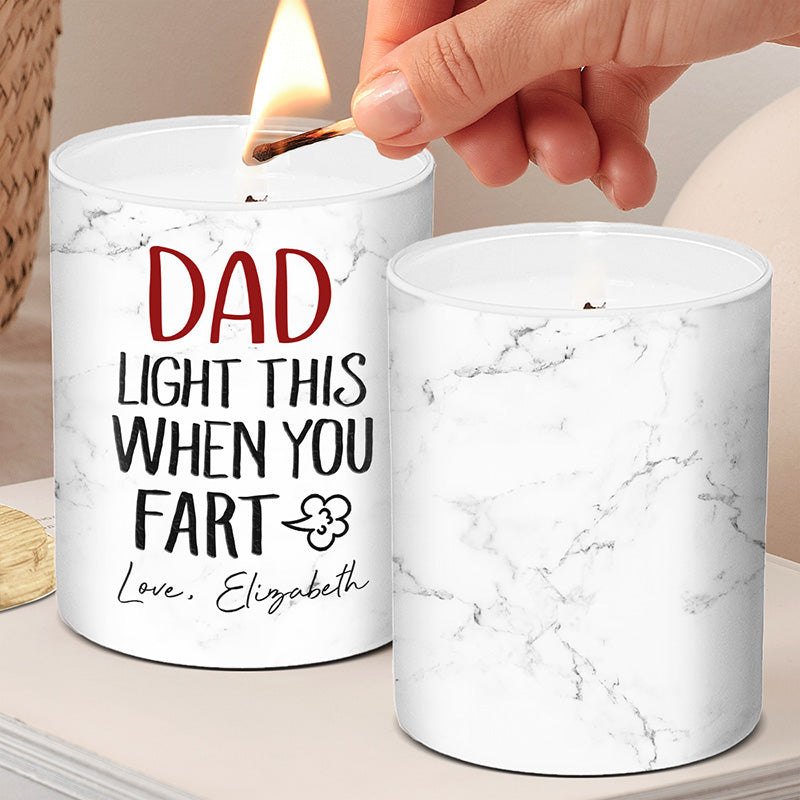Light This When You Fart Daddy - Family Personalized Custom Smokeless Scented Candle - Father's Day, Birthday Gift For Dad, Grandpa