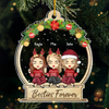 You Will Forever & Always Be My Best Friend - Bestie Personalized Custom Ornament - Acrylic Snow Globe Shaped - Christmas Gift For Best Friends, BFF, Sisters