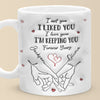 I Met You I Loved You - Couple Personalized Custom 3D Inflated Effect Printed Mug - Gift For Husband Wife, Anniversary