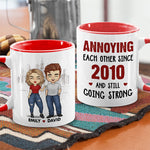 Custom Couple Annoying Each Other Anniversary Gifts - Personalized Accent Mugs