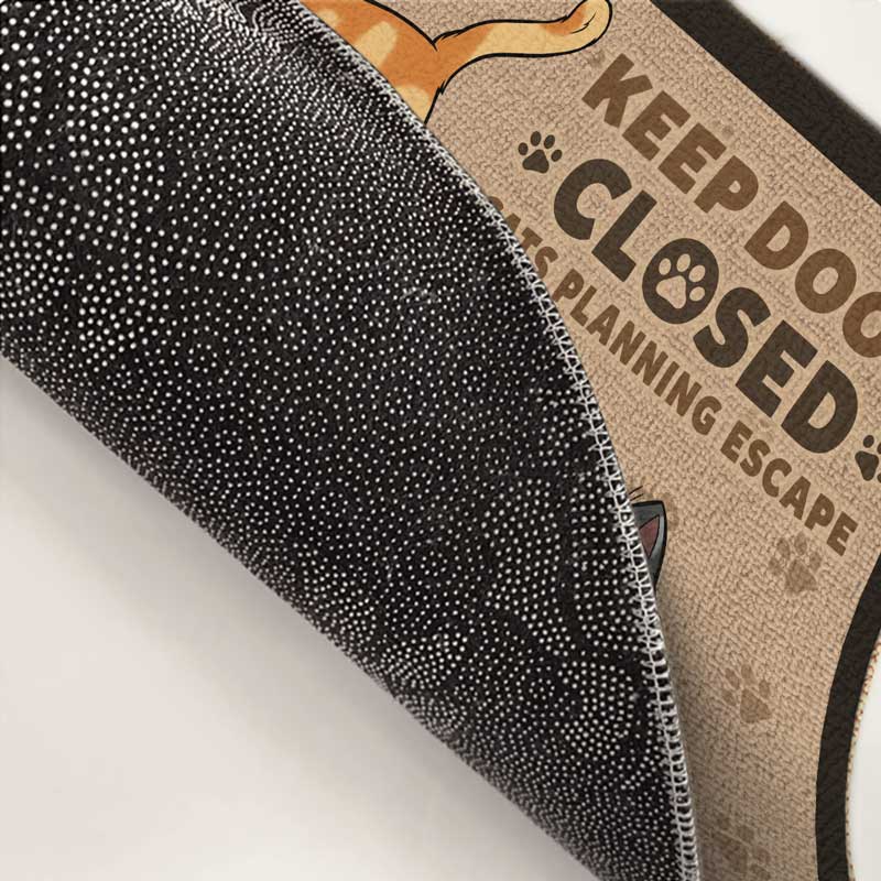 Custom Keep Door Closed Cats Planning Escape Decor - Personalized Doormat