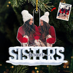 Custom Photo Christmas Gifts for Sisters - Personalized Ornament