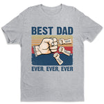 Custom Name Best Dad Gifts - Personalized Apparel