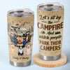 Sit By The Camp Fire - Camping Personalized Custom Tumbler - Gift For Camping Lovers, Pet Owners, Pet Lovers