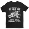 I Have The Best Daughter In The World - Family Personalized Custom Unisex T-shirt, Hoodie, Sweatshirt - Father's Day, Birthday Gift For Dad