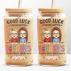 Be Fabulous Somewhere Else - Bestie Personalized Custom Glass Cup, Iced Coffee Cup - Gift For Best Friends, BFF, Sisters, Coworkers