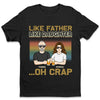 Dad My First Love My Forever Hero - Family Personalized Custom Unisex T-shirt, Hoodie, Sweatshirt - Birthday Gift For Dad